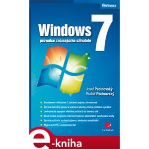 Windows 7. průvodce začínajícího uživatele - Josef Pecinovský e-kniha