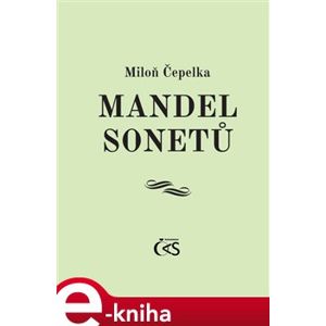 Mandel sonetů - Miloň Čepelka e-kniha