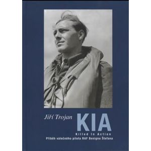 KIA - Killed In action / Zabit v boji - Jiří Trojan