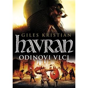 Havran: Odinovi vlci - Giles Kristian
