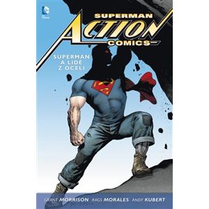 Superman Action comics 1: Superman a lidé z oceli - Grant Morrison