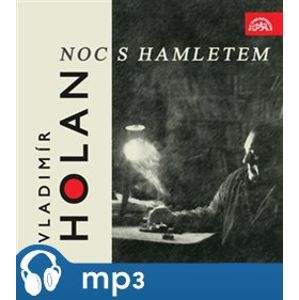 Noc s Hamletem, mp3 - Vladimír Holan