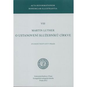 O ustanovení služebníků církve - Martin Luther