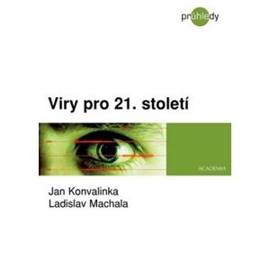 Viry pro 21. století - Jan Konvalinka, J Machala