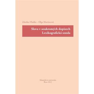 Slova v soukromých dopisech : lexikografická sonda - Olga Martincová, Zdeňka Hladká