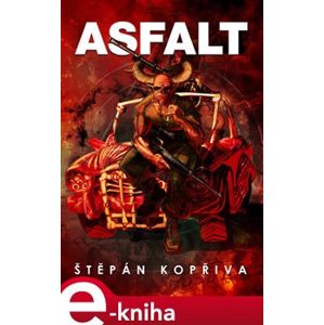 Asfalt - Štěpán Kopřiva e-kniha