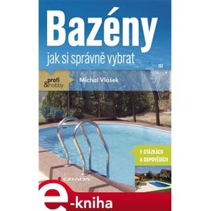 Bazény. jak si správně vybrat - Michal Vlášek e-kniha