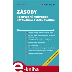 Zásoby - 4. aktualizované vydání. komplexní průvodce účtováním a oceňováním - František Louša e-kniha