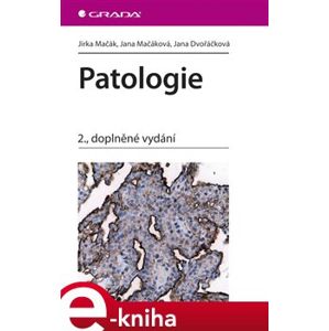Patologie. 2., doplněné vydání - Jirka Mačák e-kniha