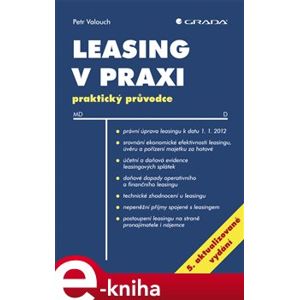 Leasing v praxi, 5. aktualizované vydání. praktický průvodce - Petr Valouch e-kniha