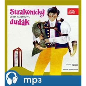 Strakonický dudák, CD - Josef Kajetán Tyl