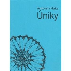 Úniky - Antonín Háka