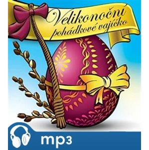 Velikonoční pohádkové vajíčko, mp3