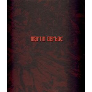 Martin Gerboc - Un Saison en Enfer. Un Saison en Enfer - Miroslav Marcelli, Martin Gerboc, Otto M. Urban, Petr Vaňous