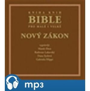 Bible pro malé i velké, CD - Nový zákon