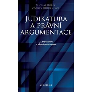 Judikatura a právní argumentace - Michal Bobek, Zdeněk Kühn