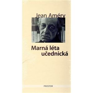 Marná léta učednická - Jean Améry