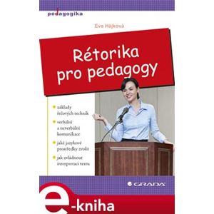 Rétorika pro pedagogy - Eva Hájková e-kniha