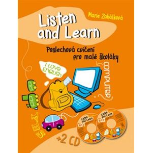 Listen and Learn Poslechová cvičení pro malé školáky + 2 CD - Marie Zahálková