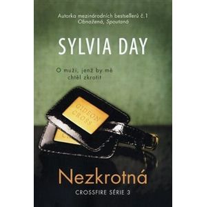 Nezkrotná. Crossfire série 3 - Sylvia Day