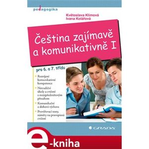 Čeština zajímavě a komunikativně I. Pro 6. a 7. třídu - Květoslava Klímová, Irena Kolářová e-kniha
