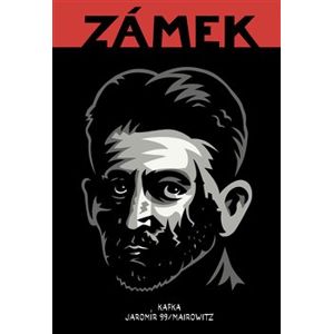 Zámek - Jaromír 99, Franz Kafka, David Zane Mairowitz