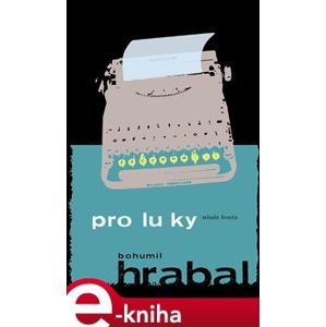 Proluky - Bohumil Hrabal e-kniha