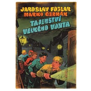 Tajemství Velkého Vonta - Jaroslav Foglar