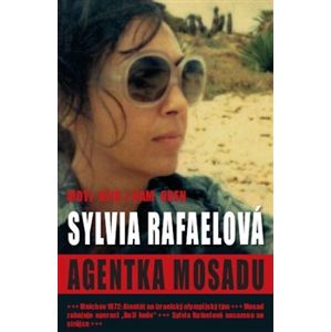 Sylvia Rafaelová. Agentka Mossadu - Moti Kfir, Ram Oren