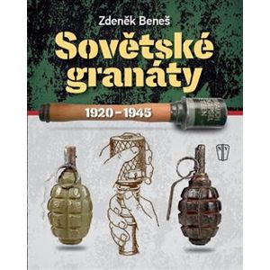 Sovětské granáty v období 1920 - 1945 - Zdeněk Beneš