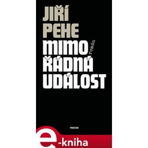 Mimořádná událost - Jiří Pehe e-kniha