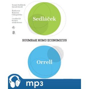 Soumrak Homo Economicus, mp3 - Tomáš Sedláček, David Orrell
