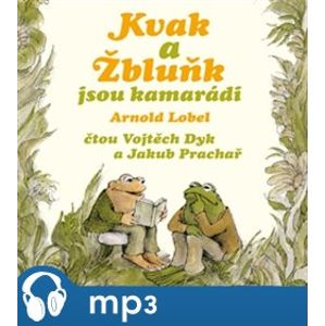 Kvak a Žbluňk jsou kamarádi, mp3 - Arnold Lobel