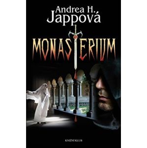 Monasterium - Andrea H. Jappová