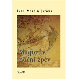 Magorův noční zpěv - Ivan Martin Jirous