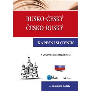 Rusko-český česko-ruský kapesní slovník. 20 000 nejdůležitějších hesel, ... nejen pro turisty - TZ-one