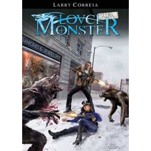 Lovci monster: Alfa - Larry Correia