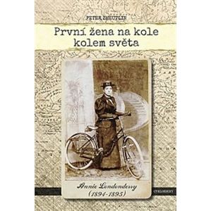 První žena na kole kolem světa. Annie Londonderry - Peter Zheutlin