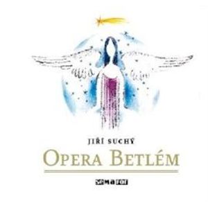 Opera Betlém, CD - Jiří Suchý