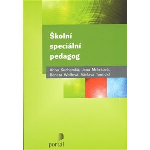 Školní speciální pedagog - Anna Kucharská, Renata Wolfová, Václava Tomická, Jana Mrázková