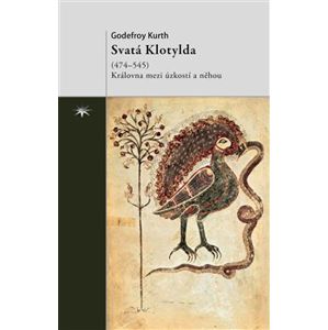 Svatá Klotylda (474–545) - Godefroy Kurth