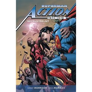 Superman Action comics 2: Neprůstřelný - Rags Morales, Grant Morrison