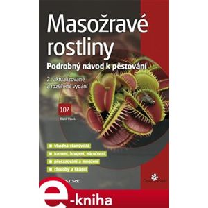 Masožravé rostliny. Podrobný návod na pěstování, 2., aktualizované a rozšířené vydání - Kamil Pásek e-kniha