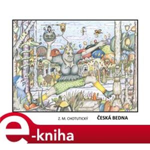 Česká bedna - Z. M. Chotutický e-kniha