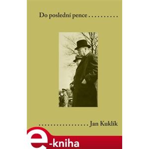 Do poslední pence - Jan Kuklík e-kniha
