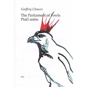 Ptačí sněm / The parliament of Fowls - Geoffrey Chaucer