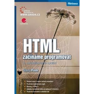 HTML. začínáme programovat, 4., aktualizované vydání - Slavoj Písek