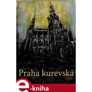 Praha kurevská - Adam Kadmon e-kniha