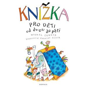 Knížka pro děti od dvou do pěti - Michal Černík