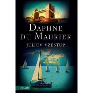 Juliův vzestup - Daphne Du Maurier